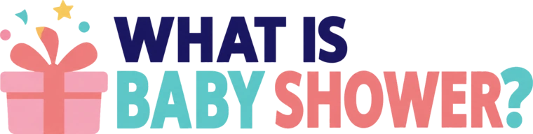 What is Baby Shower?